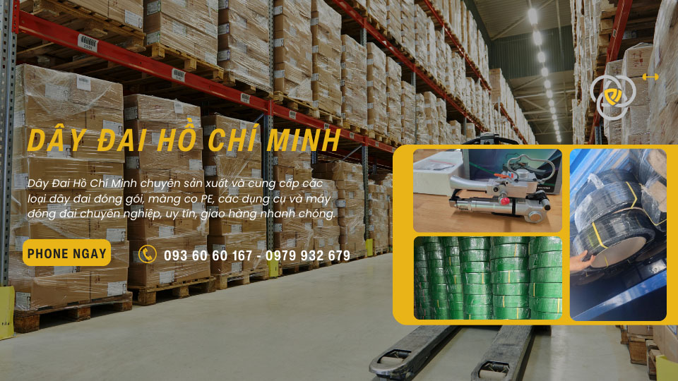 Dây Đai Hồ Chí Minh - Nhà Cung cấp dây đai, dụng cụ đóng đai chuyên nghiệp